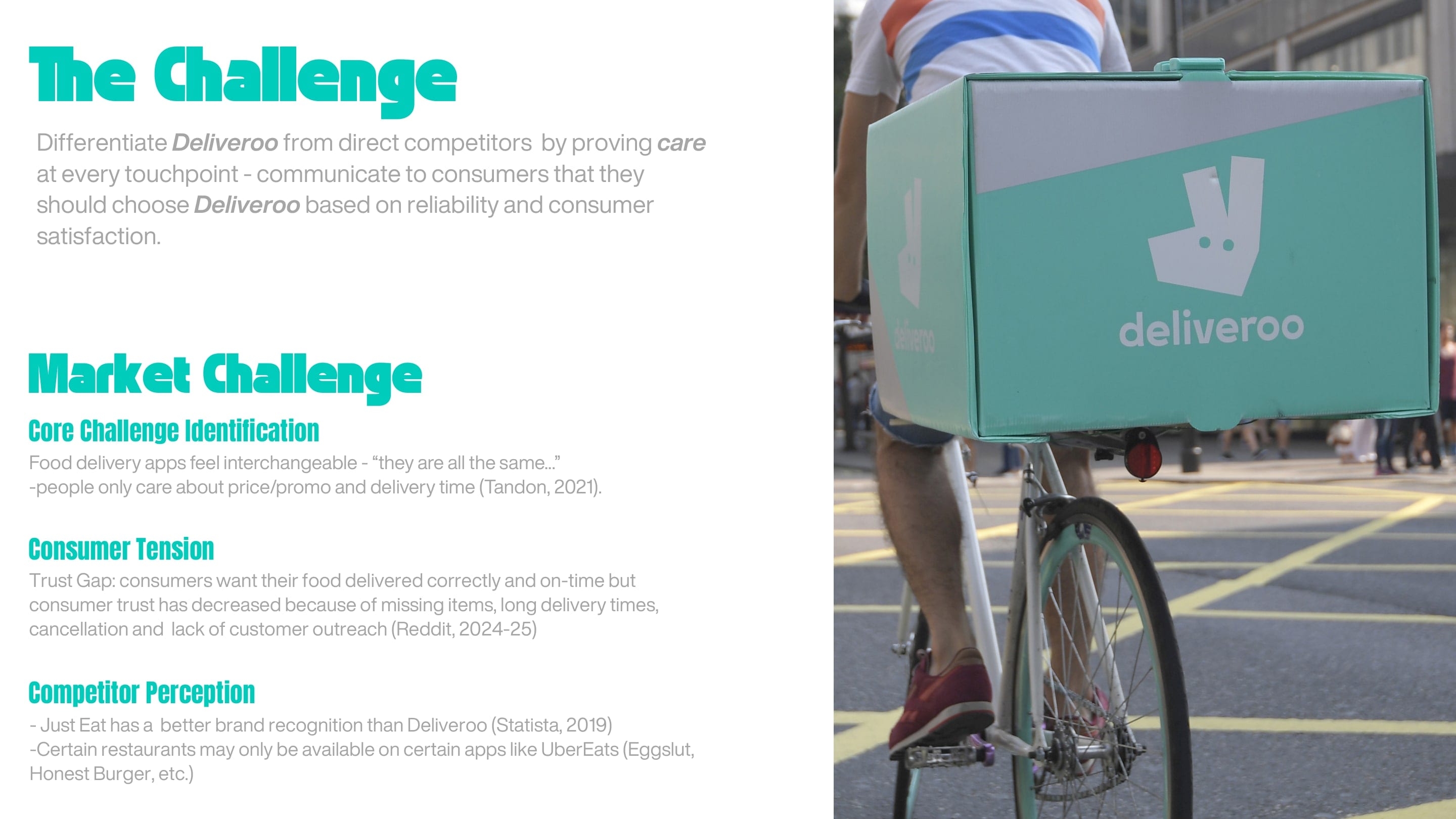 Deck slide "The Challenge": differentiate Deliveroo from direct competitors by proving care at every touchpoint, with notes on consumer tension, the trust gap and competitor perception beside a photo of a Deliveroo rider.