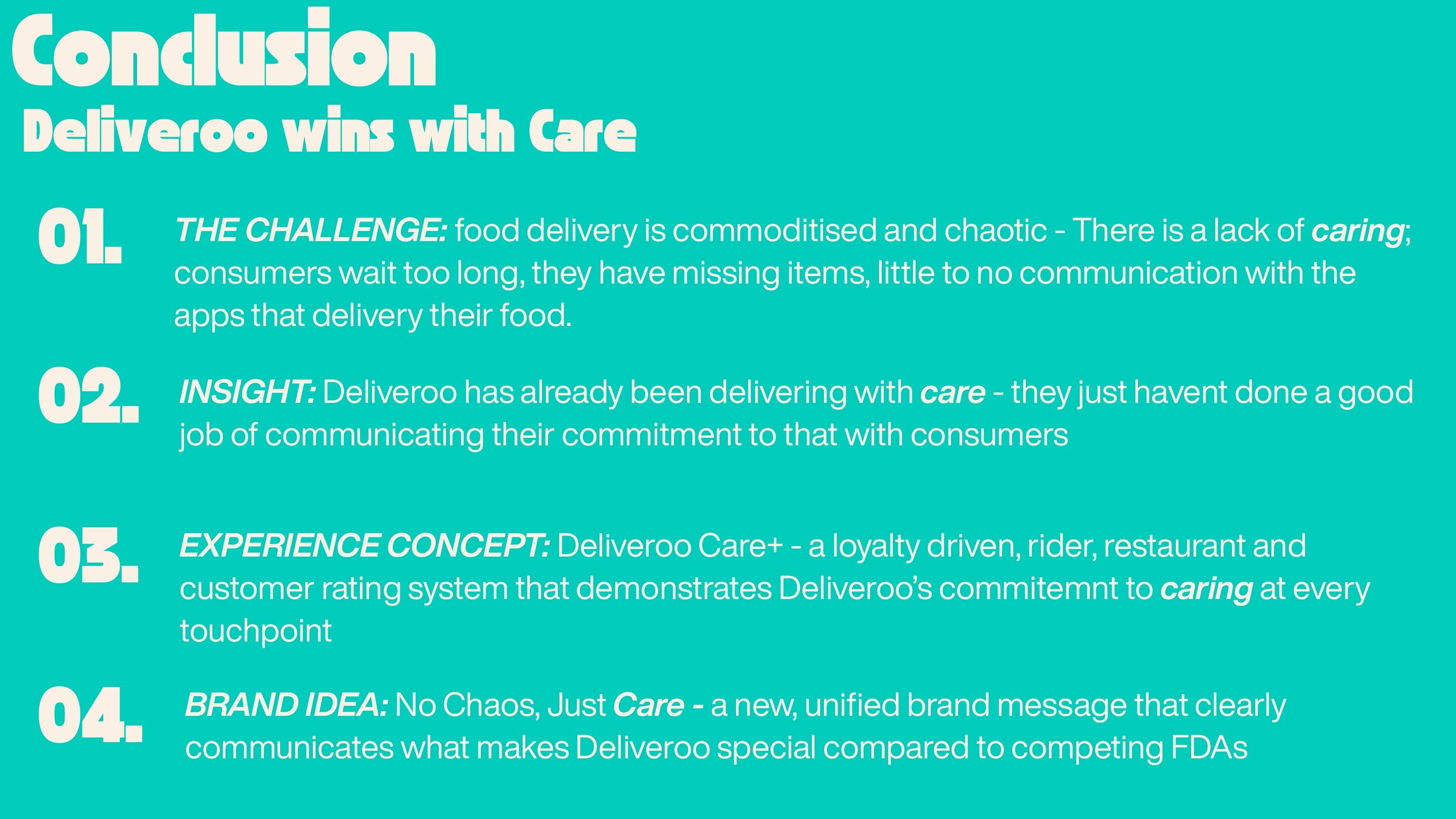 Deck slide "Conclusion: Deliveroo wins with Care", summing up the challenge, the insight, the brand idea and the Care+ experience concept.