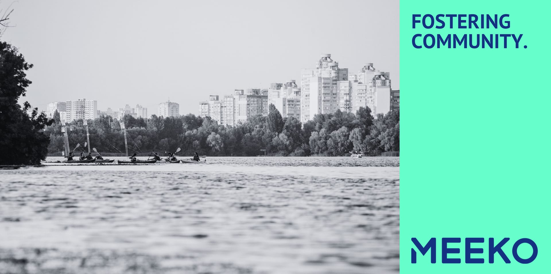 A two-panel Instagram post: a black-and-white photo of kayakers on a river in front of a city skyline, beside a neon mint panel reading "Fostering community." above the MEEKO wordmark.